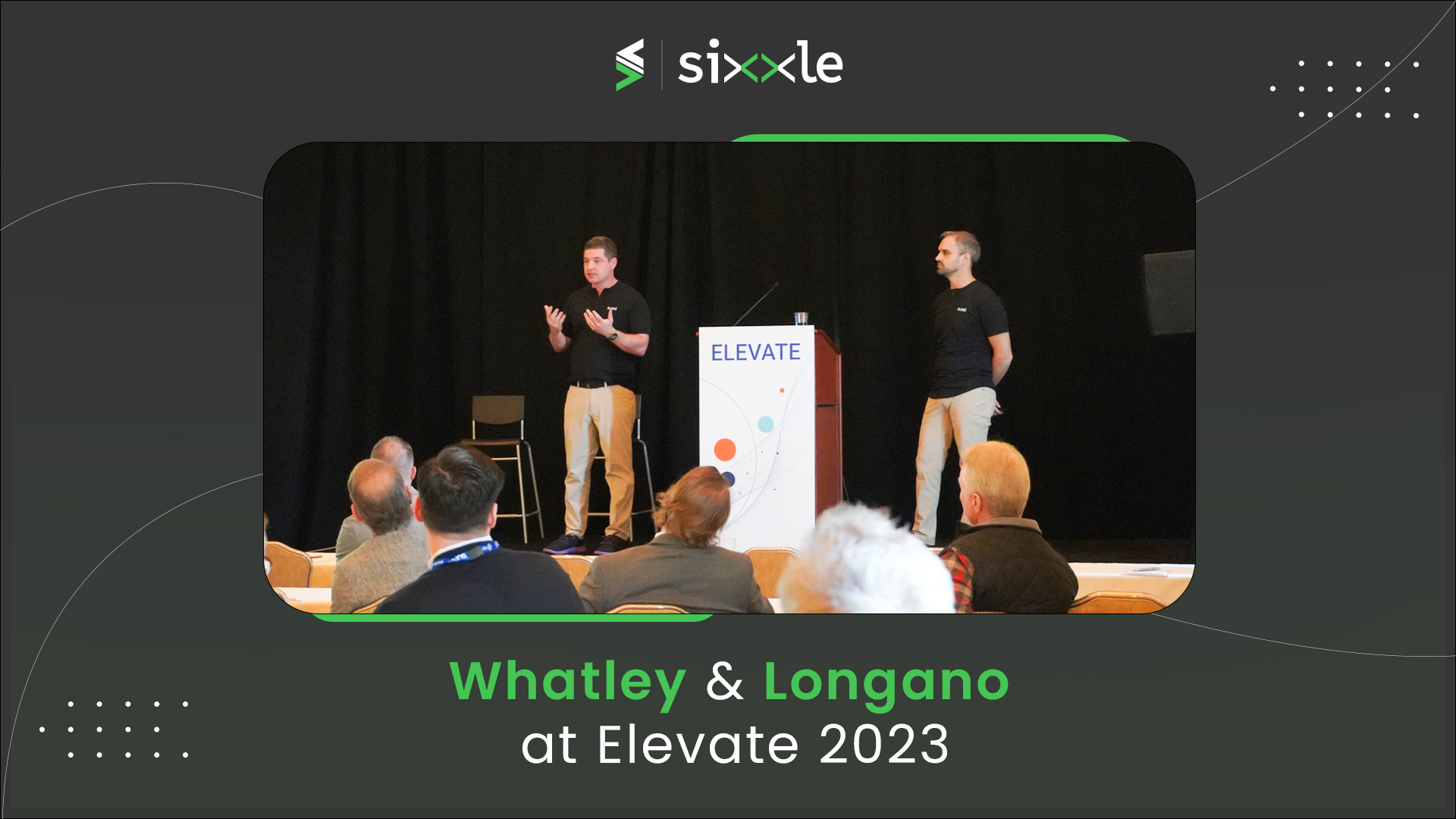 Elevate speaking engagement with Whatley and Longano